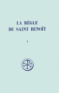 LA REGLE DE SAINT BENOIT. Tome 1, Prologue et chapitre 7, Edition bilingue français-latin - Neufville Jean