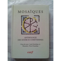 Mosaïques. Anthologie des "Sources chrétiennes" - Doutreleau Louis