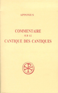 COMMENTAIRE SUR LE CANTIQUE DES CANTIQUES. Tome 3, Livres 9 à 12, Edition bilingue français-latin - APPONIUS