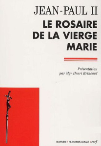 Le rosaire de la vierge Marie - JEAN PAUL II