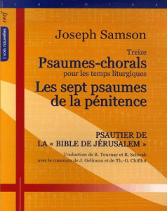 Treize psaumes-chorals pour les temps liturgiques. Suivi par Les sept psaumes de la pénitence - Samson Joseph ; Crivelli Jean-Claude ; Tournay R ;