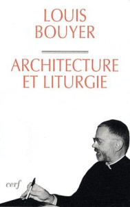 Architecture et liturgie - Bouyer Louis ; Lecourt G