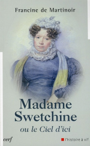 Madame Swetchine ou le ciel d'ici - Martinoir Francine de