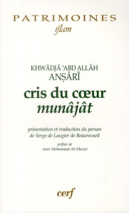 Cris du coeur. Munâjât - Beaurecueil Serge de Laugier de ; Amir-Moezzi Moha