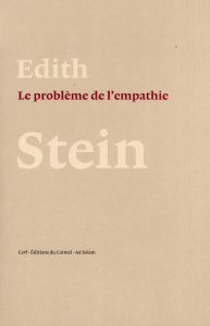 Le problème de l'empathie - Stein Edith ; Dupuis Michel ; Lavigne Jean-Françoi
