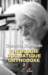 Théologie dogmatique orthodoxe. Tome 2 - Staniloae Dumitru ; Costa de Beauregard Marc-Antoi
