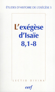 L'exégèse d'Isaïe 8, 1-8 - Arnold Matthieu ; Dahan Gilbert ; Noblesse-Rocher