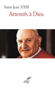 Attentifs à Dieu - JEAN XXIII