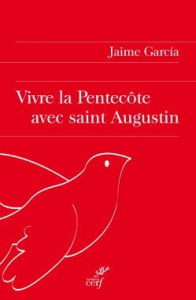 Vivre la Pentecôte avec saint Augustin - García Jaime