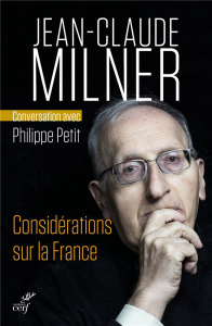Considérations sur la France - Milner Jean-Claude ; Petit Philippe