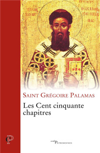 Les cent cinquante chapitres - PALAMAS GREGOIRE