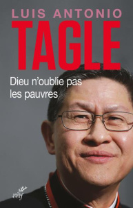 Dieu n'oublie pas les pauvres - Tagle Luis Antonio G. ; Fazzini Lorenzo ; Fazzini