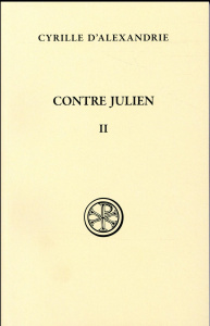 Contre Julien. Tome 2 (Livres III-V) - CYRILLE D'ALEXANDRIE