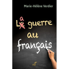 La guerre au français - Verdier Marie-Hélène
