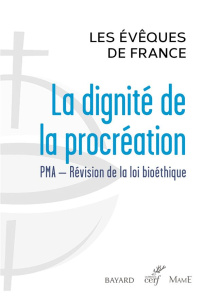 La dignité de la procréation - CONF EVEQUES FRAN.