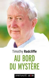 Au bord du mystère. Croire en temps d'incertitude - Radcliffe Timothy ; Mébarki Farah