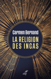 La religion des incas - Bernand Carmen