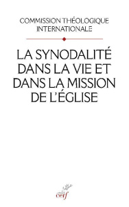 La synodalité dans la vie et dans la mission de l'Eglise - COMMISSION THEOLOGIQ