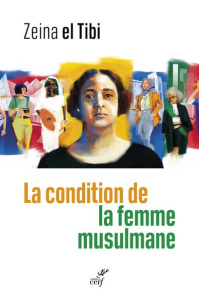 La condition de la femme musulmane - el Tibi Zeina