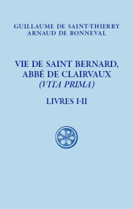 Vie de Saint Bernard, abbé de Claivaux - GUILLAUME SAINT-THIE