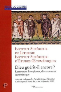 Dieu guérit-il encore ? - Forestier Luc