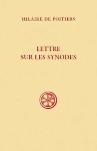 Lettre sur les synodes. Edition bilingue français-latin - POITIERS HILAIRE DE
