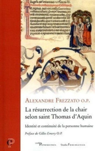 La résurrection de la chair selon saint Thomas d'Aquin - Frezzato Alexandre