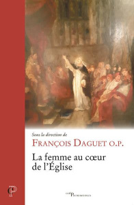 La femme au coeur de l'Eglise - Daguet François