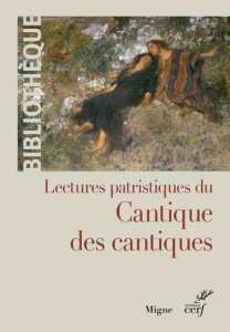Lecture patristique du Cantique des cantiques - Auwers Jean-Marie