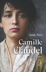 Camille Claudel - Pérez Claude