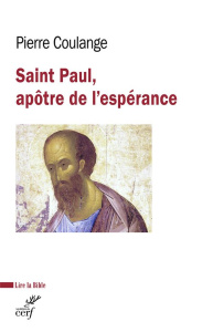 Saint Paul, apôtre de l'espérance - Coulange Pierre