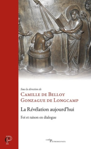 Fides et Ratio : 25 ans après - Belloy Camille de ; Longcamp Gonzague de