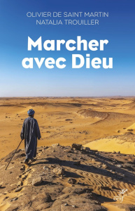 Marcher avec Dieu - Saint-Martin Olivier de ; Trouiller Natalia
