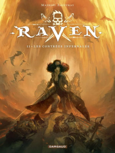 Raven Tome 2 : Les Contrées infernales - Lauffray Mathieu
