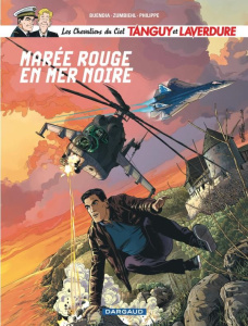 Les Chevaliers du Ciel Tanguy et Laverdure Tome 11 : Marée rouge en mer Noire - Buendia P. ; Zumbiehl F. ; Philippe S.