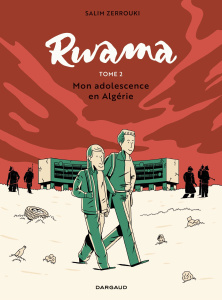 Rwama Tome 2 : Mon adolescence en Algérie (1992-2000) - Zerrouki Salim