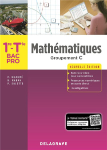 Mathématiques 1re, Tle Bac Pro groupement C. Pochette élève, Edition 2018 - SALETTE/RABAH/HUAUME