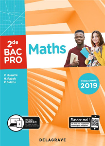 Mathématiques 2de Bac pro. Edition 2019 - Huaumé Patrick ; Salette Pierre ; Rabah Hamid