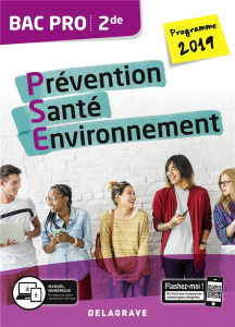 Prévention Santé Environnement 2de Bac Pro. Edition 2019 - Terret-Brangé Michèle ; Guérin-Caprin Valérie ; Gu
