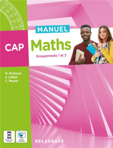 Maths Groupements 1 et 2 CAP. Edition 2022 - Granjoux Nathalie ; Lafaye Sandrine ; Maurel Chris