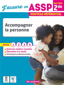 Accompagner la personne 2de Bac Pro ASSP. Edition 2022 - Bornerie Sandrine ; Dijeaux Michèle