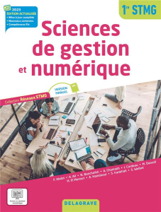 Sciences de gestion et numérique 1re STMG. Edition 2023 - Abdat Farid ; Ali Andrée ; Bencheikh Nassima ; Cha