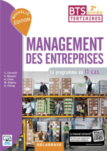 Management des entreprises BTS tertiaires 2e année. Le programme en 11 cas - Cornolti Christophe ; Bassan Sandrine ; Colot Anne