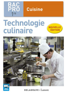 Technologie culinaire 1re Bac Pro cuisine. Edition 2017 - Bonnard Stéphane ; Dehove Xavier ; L'Hostis Pascal