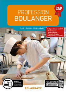 Profession boulanger CAP. Edition 2019 - Ferrand Patrick ; Pelé Patrick