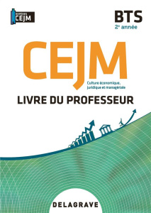 Culture économique, juridique et managériale (CEJM) BTS 2e année. Livre du professeur, Edition 2021 - Barbet Elodie ; Gillet Patrice ; Guillermet Odile