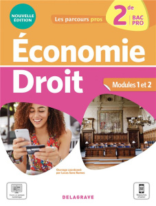 Economie Droit 2de Bac Pro. Modules 1 et 2, Edition 2021 - Sanz Ramos Lucas