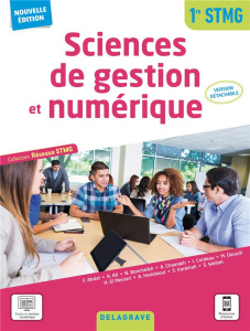 Sciences de gestion et numérique 1re STMG. Version détachable, Edition 2021 - Abdat Farid ; Chamakh Ahmed ; Cordeau Isabelle ; D