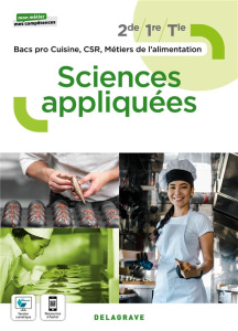 Sciences appliquées 2de/1re/Tle Bacs pro Cuisine, CSR, Métiers de l'alimentation. Edition 2022 - Armagnac Catherine ; Costes Valérie ; Coustau Chri