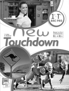 Anglais 1e Tle Bac Pro New Touchdown. Livre du professeur, avec 1 CD-ROM - Holdener Sandrine ; Leleu Sophie